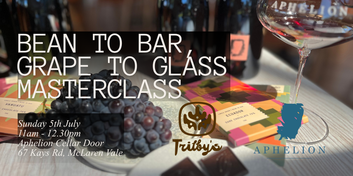 Bean to Bar, Grape to Glass - Aphelion Wine & Chocolate Masterclass