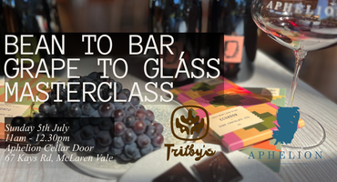 Bean to Bar, Grape to Glass - Aphelion Wine & Chocolate Masterclass