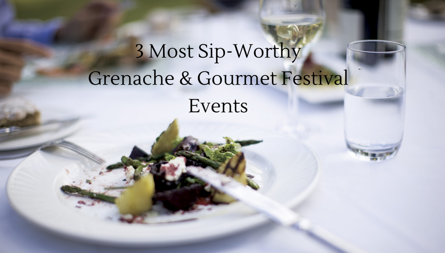 A Grenache Lover's Guide: 3 Most Sip Worthy Grenache & Gourmet Events